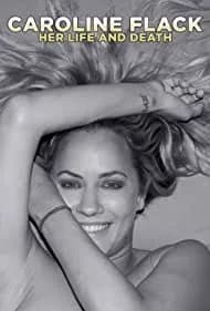 Caroline Flack: Her Life and Death 2021