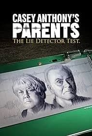 Casey Anthony's Parents: The Lie Detector Test 2024