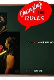 Changing the Rules II: The Movie 2019