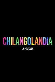 Chilangolandia 2021