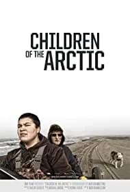 Children of the Arctic (2015)