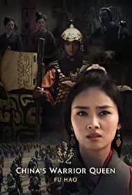 China's Warrior Queen - Fu Hao (2022)