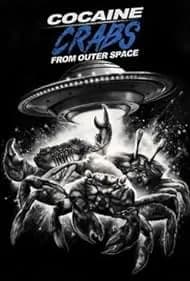 Cocaine Crabs from Outer Space 2022