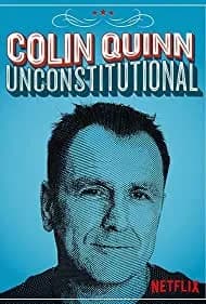 Colin Quinn: Unconstitutional 2015