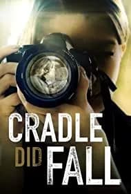 Cradle Did Fall 2021