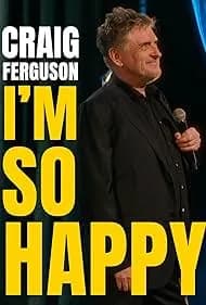 Craig Ferguson: I'm So Happy 2024