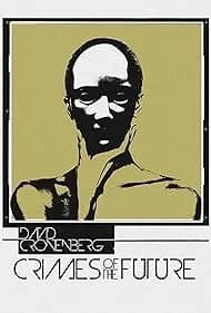 Crimes of the Future 1970