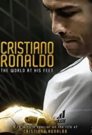 Cristiano Ronaldo: World at His Feet 2014