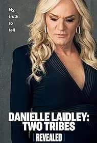 Danielle Laidley: Two Tribes (2023)