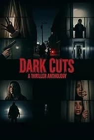 Dark Cuts: A Thriller Anthology 2025