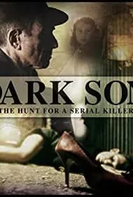 Dark Son: The Hunt for a Serial Killer 2019