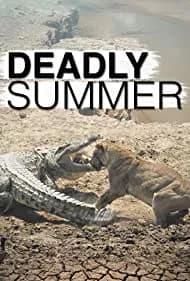 Deadly Summer Episode aired 2006