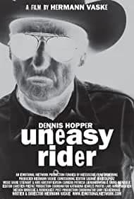 Dennis Hopper: Uneasy Rider (2016)