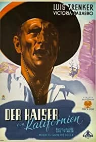 Der Kaiser von Kalifornien 1936