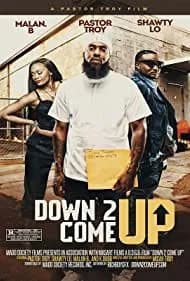 Down 2 Come Up 2019