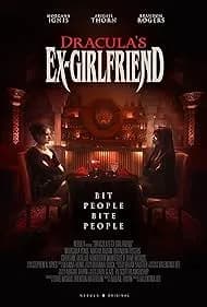 Dracula's Ex-Girlfriend 2024