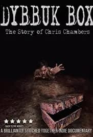 Dybbuk Box: The Story of Chris Chambers 2019
