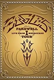 Eagles: The Farewell 1 Tour - Live from Melbourne (2005)
