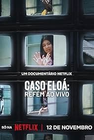 Eloá the Hostage: Live on TV 2025