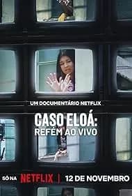 Eloá the Hostage: Live on TV 2025