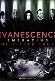 Evanescence: Embracing the Bitter Truth (2021)