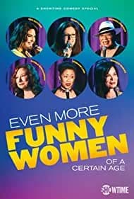 Even More Funny Women of a Certain Age 2021