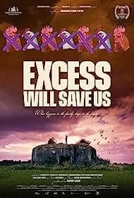 Excess Will Save Us 2022