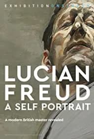 Exhibition on Screen: Lucian Freud - A Self Portrait 2020 2020