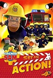 Fireman Sam: Set for Action! 2018
