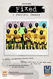 Fixed: A Football Comedy 2020