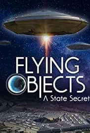 Flying Objects: A State Secret 2020