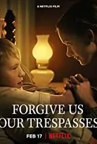 Forgive Us Our Trespasses 2022