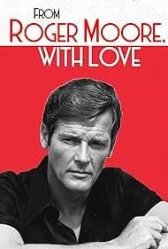 From Roger Moore with Love 2024