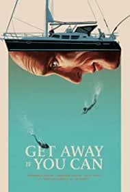 Get Away If You Can (2022)