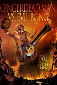 Gingerdead Man vs. Evil Bong (2013)