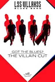 Got the Blues - the Villain Cut 2018