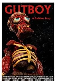 Gutboy: A Badtime Story 2017