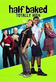 Half Baked: Totally High 2024