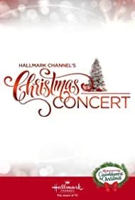 Hallmark Channel's Christmas Concert (2019)