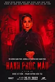 Hanh Phúc Máu (2022)