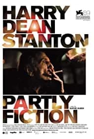 Harry Dean Stanton: Partly Fiction (2013)