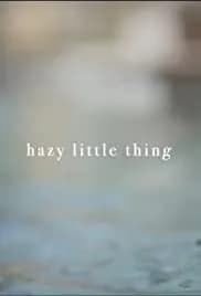 Hazy Little Thing 2020