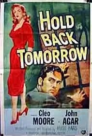 Hold Back Tomorrow (1955)