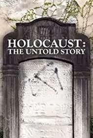Holocaust: An Untold Story 2022