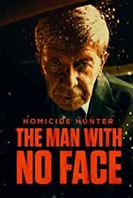 Homicide Hunter: the Man with no Face 2023