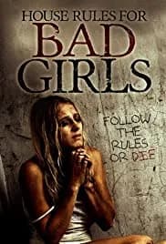 House Rules for Bad Girls 2009