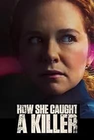 How She Caught a Killer 2023