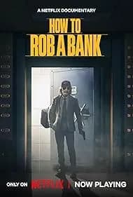 How to Rob a Bank 2024