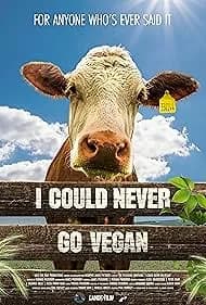 I Could Never Go Vegan 2024