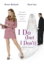 I Do (But I Don't) (2004)